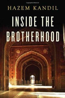 Inside the Brotherhood, Paperback / softback Book Inside the Brotherhood, Paperback / softback Book