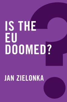 Is the EU Doomed?, Paperback / softback Book Is the EU Doomed?, Paperback / softback Book