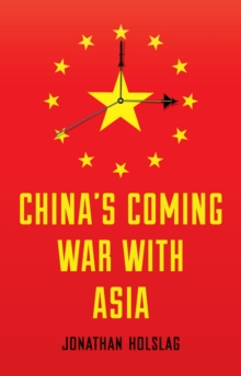 China's Coming War with Asia, Paperback Book China's Coming War with Asia, Paperback Book