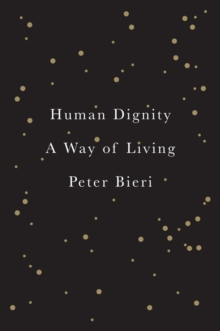 Human Dignity : A Way Of Living