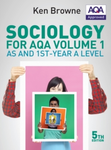 Sociology for AQA Volume 1 : AS and 1st-Year A Level