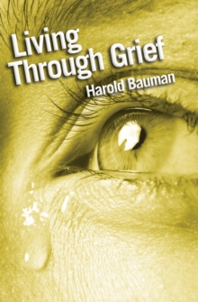 Living Through Grief : Strength and Hope in Time of Loss, Paperback Book Living Through Grief : Strength and Hope in Time of Loss, Paperback Book