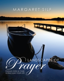 Landscapes of Prayer : Finding God in your World and your Life, Hardback Book Landscapes of Prayer : Finding God in your World and your Life, Hardback Book