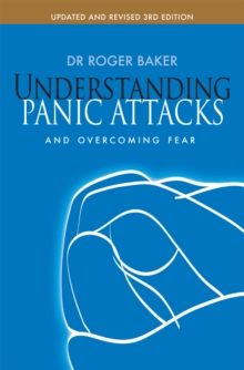 Understanding Panic Attacks and Overcoming Fear, Paperback Book Understanding Panic Attacks and Overcoming Fear, Paperback Book