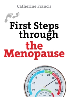 First Steps Through the Menopause, Paperback Book First Steps Through the Menopause, Paperback Book