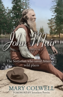 John Muir : The Scotsman Who Saved America's Wild Places, Paperback Book John Muir : The Scotsman Who Saved America's Wild Places, Paperback Book