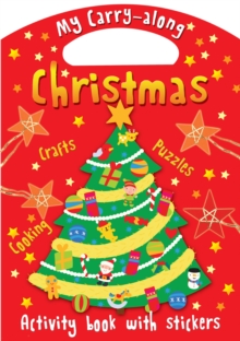 My Carry-along Christmas : Activity book with stickers, Paperback / softback Book My Carry-along Christmas : Activity book with stickers, Paperback / softback Book