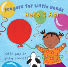 Here I Am, Board book Book Here I Am, Board book Book
