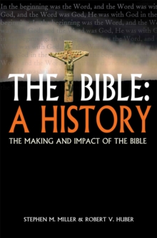 The Bible: a history : The making and impact of the Bible