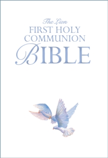 The Lion First Holy Communion Bible : A Special Gift, Hardback Book The Lion First Holy Communion Bible : A Special Gift, Hardback Book