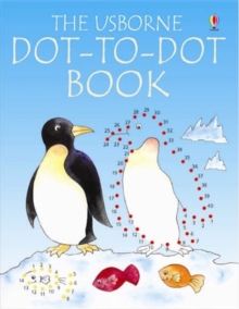 The Usborne Dot-to-Dot Book, Paperback Book The Usborne Dot-to-Dot Book, Paperback Book