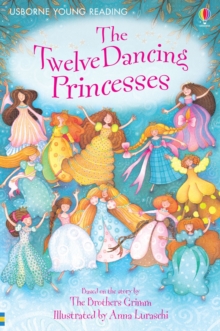 The Twelve Dancing Princesses, Hardback Book The Twelve Dancing Princesses, Hardback Book