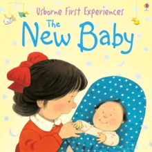 Usborne First Experiences The New Baby, Paperback Book Usborne First Experiences The New Baby, Paperback Book