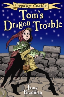 Creaky Castle : Tom's Dragon Trouble Bk. 1, Paperback Book Creaky Castle : Tom's Dragon Trouble Bk. 1, Paperback Book