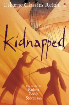 Kidnapped : From the Novel by Robert Louis Stevenson, Paperback Book Kidnapped : From the Novel by Robert Louis Stevenson, Paperback Book
