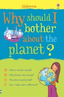 Why Should I Bother About the Planet?, Paperback Book Why Should I Bother About the Planet?, Paperback Book