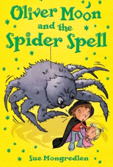 Oliver Moon and the Spider Spell, Paperback Book Oliver Moon and the Spider Spell, Paperback Book