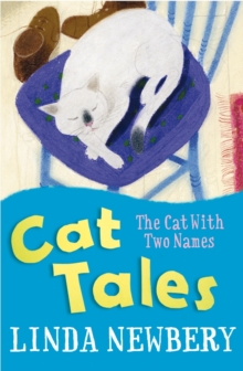 Cat Tales: the Cat with Two Names, Paperback Book Cat Tales: the Cat with Two Names, Paperback Book