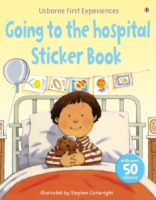 Usborne First Experiences Going to the Hospital Sticker Book, Paperback Book Usborne First Experiences Going to the Hospital Sticker Book, Paperback Book