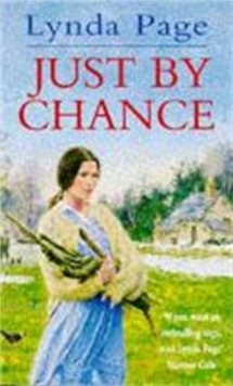 Just by Chance : An engrossing saga of friendship, drama and heartache, Paperback Book Just by Chance : An engrossing saga of friendship, drama and heartache, Paperback Book