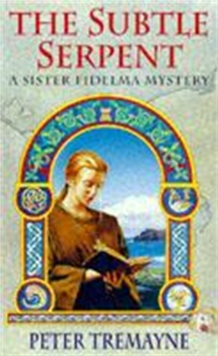 The Subtle Serpent (Sister Fidelma Mysteries Book 4) : A compelling medieval mystery filled with shocking twists and turns