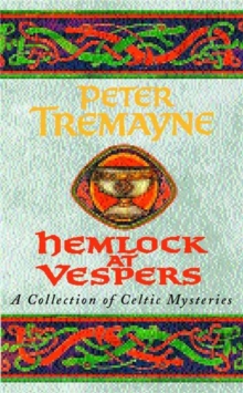 Hemlock at Vespers (Sister Fidelma Mysteries Book 9) : A collection of Celtic mysteries, Paperback Book Hemlock at Vespers (Sister Fidelma Mysteries Book 9) : A collection of Celtic mysteries, Paperback Book