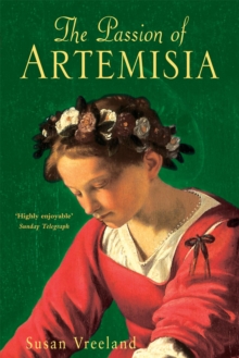 The Passion of Artemisia, Paperback / softback Book The Passion of Artemisia, Paperback / softback Book