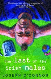 The Last of the Irish Males, Paperback Book The Last of the Irish Males, Paperback Book
