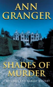 Shades of Murder (Mitchell & Markby 13) : An English village mystery of a family haunted by murder