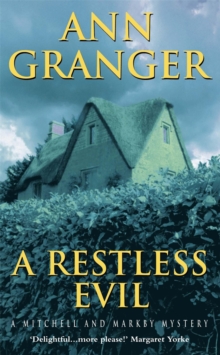 A Restless Evil (Mitchell & Markby 14) : An English village murder mystery of intrigue and suspicion