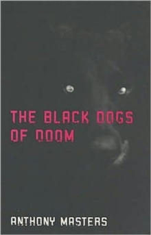 The Black Dogs of Doom, Paperback Book The Black Dogs of Doom, Paperback Book