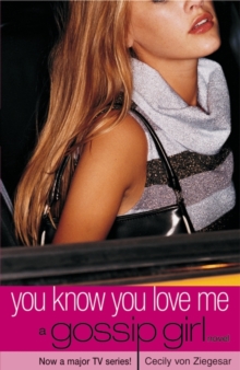 Gossip Girl 2 : You Know You Love Me, Paperback Book Gossip Girl 2 : You Know You Love Me, Paperback Book