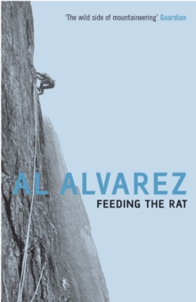 Feeding the Rat : A Climber's Life on the Edge