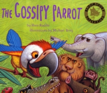 The Gossipy Parrot, Paperback Book The Gossipy Parrot, Paperback Book