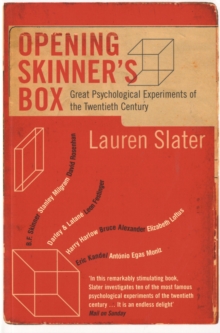 Opening Skinner's Box : Great Psychological Experiments of the Twentieth Century