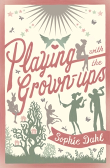 Playing with the Grown-ups, Hardback Book Playing with the Grown-ups, Hardback Book