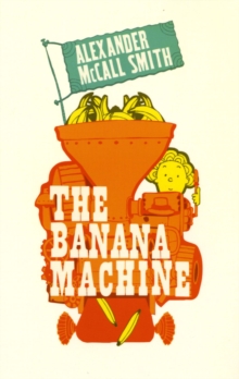 The Banana Machine, Paperback Book The Banana Machine, Paperback Book