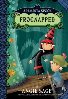 Araminta Spook: Frognapped, Hardback Book Araminta Spook: Frognapped, Hardback Book