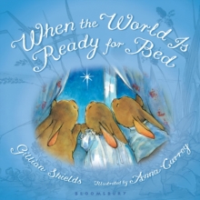 When the World is Ready for Bed, Hardback Book When the World is Ready for Bed, Hardback Book