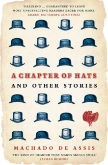 A Chapter of Hats : Selected Stories, Paperback Book A Chapter of Hats : Selected Stories, Paperback Book