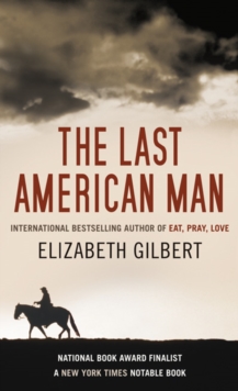 The Last American Man, Hardback Book The Last American Man, Hardback Book