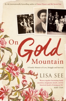 On Gold Mountain : A Family Memoir of Love, Struggle and Survival, Paperback Book On Gold Mountain : A Family Memoir of Love, Struggle and Survival, Paperback Book