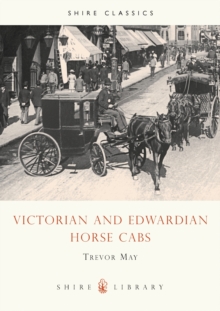 Victorian and Edwardian Cabs, Paperback Book Victorian and Edwardian Cabs, Paperback Book