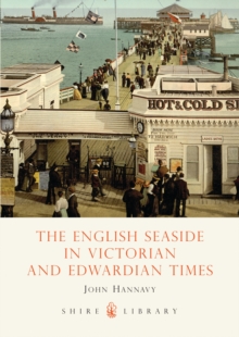 The English Seaside in Victorian and Edwardian Times, Paperback Book The English Seaside in Victorian and Edwardian Times, Paperback Book