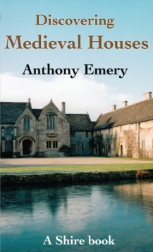 Medieval Houses, Paperback / softback Book Medieval Houses, Paperback / softback Book