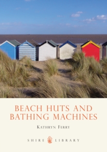 Beach Huts and Bathing Machines, Paperback Book Beach Huts and Bathing Machines, Paperback Book
