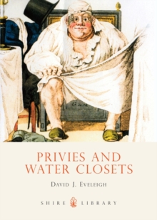 Privies and Water Closets, Paperback Book Privies and Water Closets, Paperback Book