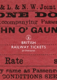 British Railway Tickets, Paperback Book British Railway Tickets, Paperback Book