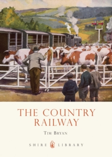 The Country Railway, Paperback Book The Country Railway, Paperback Book