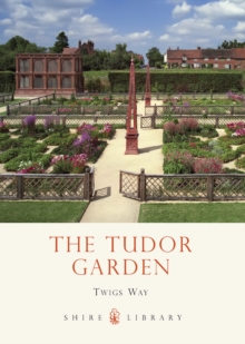 The Tudor Garden : 14851603